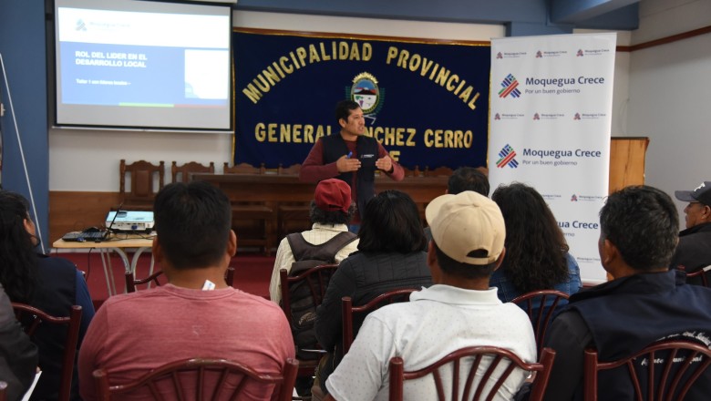 La Municipalidad Provincial General Sánchez Cerro en coordinación con "Moquegua Crece" realiza el primer Taller de Capacitación a Líderes Locales.